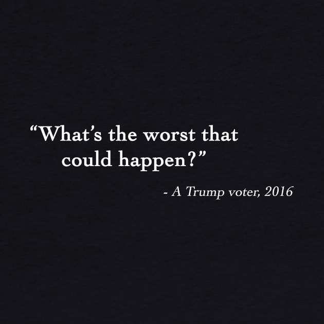 Trump Voter Quote by DesignedByFreaks